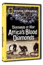 Watch National Geographic - Diamonds of War: Africa's Blood Diamonds 9movies