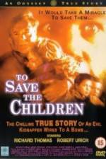 Watch To Save the Children 9movies