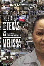 Watch The State of Texas vs. Melissa 9movies