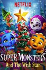 Watch Super Monsters and the Wish Star 9movies