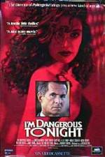 Watch I'm Dangerous Tonight 9movies