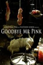Watch Goodbye Mr. Pink 9movies