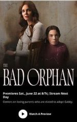 Watch The Bad Orphan 9movies