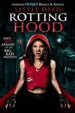 Watch Little Dead Rotting Hood 9movies