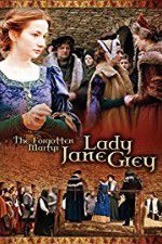 Watch The Forgotten Martyr: Lady Jane Grey 9movies