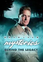 Watch Unsolved Mysteries: Behind the Legacy 9movies