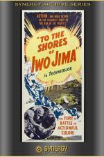 Watch To the Shores of Iwo Jima 9movies