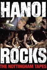 Watch Hanoi Rocks The Nottingham Tapes 9movies