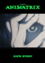 Watch The Animatrix: Kid's Story 9movies