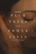 Watch Palm Trees and Power Lines 9movies
