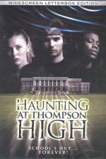 Watch The Haunting at Thompson High 9movies