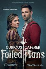 Watch Curious Caterer: Foiled Plans 9movies
