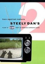 Watch Steely Dan\'s Two Against Nature 9movies