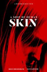 Watch A Ship of Human Skin 9movies