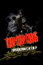 Watch Chop Chop Chang: Operation C.H.I.M.P 9movies