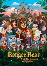 Watch Bongee Bear and the Kingdom of Rhythm 9movies