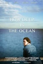 Watch How Deep Is the Ocean 9movies