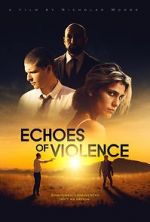 Watch Echoes of Violence 9movies