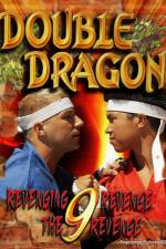 Watch Double Dragon 9: Revenging Revenge the Revenge 9movies