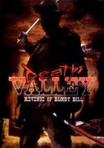 Watch Death Valley: The Revenge of Bloody Bill - Behind the Scenes 9movies
