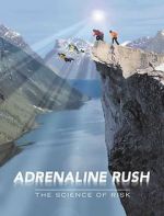 Watch Adrenaline Rush: The Science of Risk 9movies
