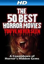 Watch The 50 Best Horror Movies You\'ve Never Seen 9movies