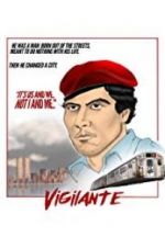 Watch Vigilante: The Incredible True Story of Curtis Sliwa and the Guardian Angels 9movies