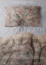 Watch The Good Death 9movies