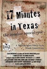 Watch 17 Minutes in Texas: The Zombie Apocalypse (Short 2014) 9movies