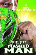 Watch WWE: Rey Mysterio - The Life of a Masked Man 9movies