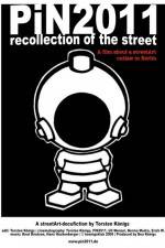 Watch PiN2011 - recollection of the street 9movies