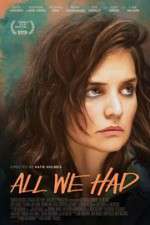 Watch All We Had 9movies