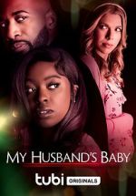 Watch My Husband\'s Baby 9movies