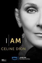 Watch I Am: Celine Dion 9movies