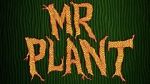 Watch Mr. Plant (Short 2015) 9movies