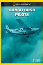 Watch National Geographic Congo Bush Pilots 9movies