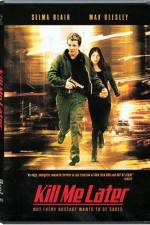 Watch Kill Me Later 9movies