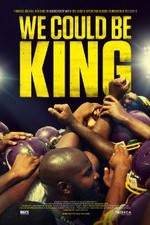 Watch We Could Be King 9movies