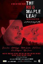 Watch The Red Maple Leaf 9movies