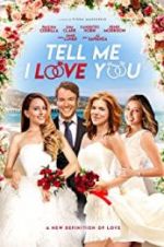 Watch Tell Me I Love You 9movies