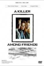 Watch A Killer Among Friends 9movies