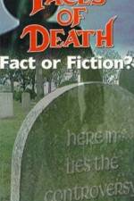 Watch Faces of Death: Fact or Fiction? 9movies