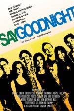 Watch Say Goodnight 9movies