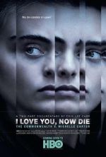 Watch I Love You, Now Die: The Commonwealth v. Michelle Carter 9movies