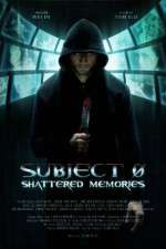 Watch Subject 0: Shattered Memories 9movies