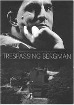 Watch Trespassing Bergman 9movies