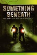Watch Something Beneath 9movies