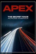 Watch APEX: The Secret Race Across America 9movies