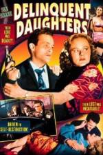 Watch Delinquent Daughters 9movies