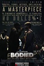 Watch Bodied 9movies